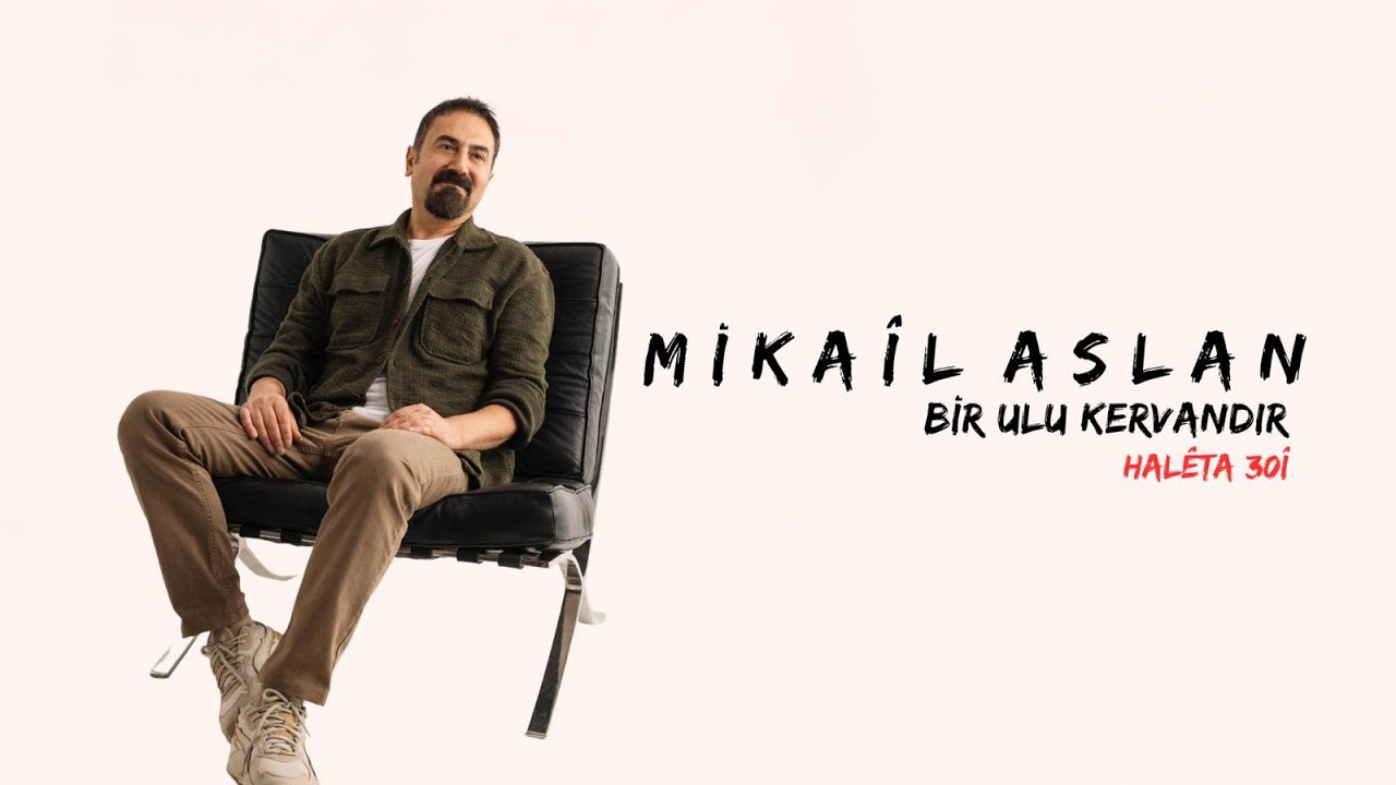 Mikaîl Aslan - Bir Ulu Kervandır (live)