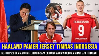 Download Lagu Ketum PSSI \u0026 Mancini Terharu❗❗ Haaland:\ MP3
