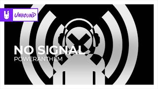 No Signal - powerANTHEM [Trap | Monstercat Remake]