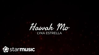 Hawak Mo - Lyka Estrella (from 'Nag-aapoy Na Damdamin') | Lyrics