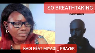 JAMAICAN FIRST HEARING-KADI feat miyagi - prayers (reaction)