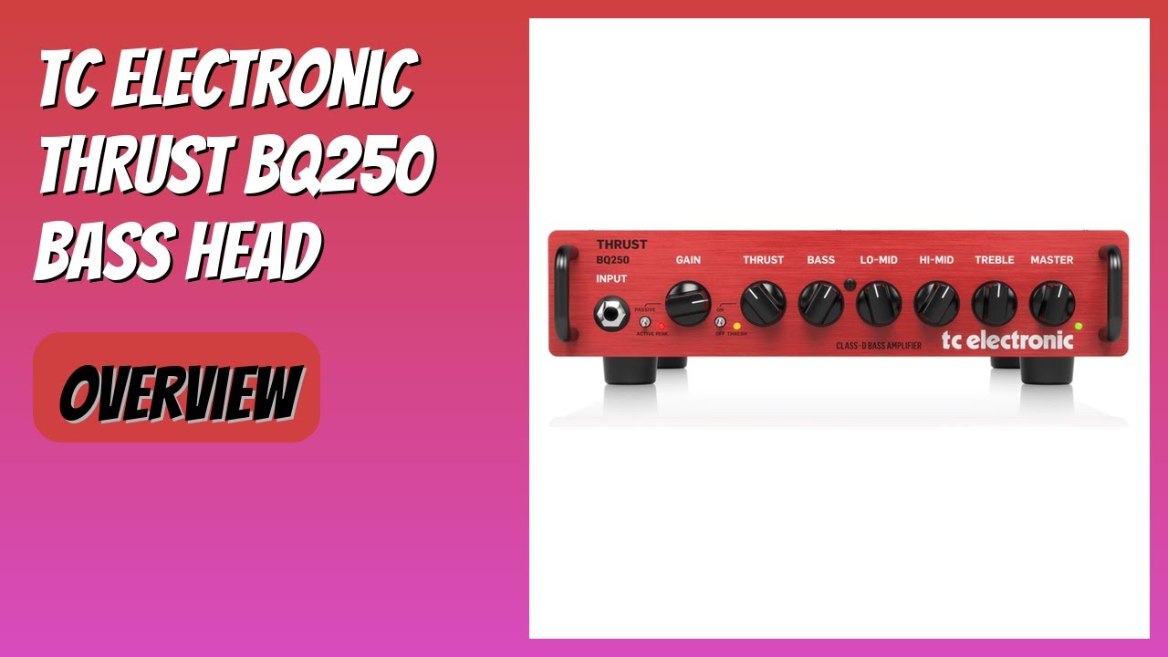 REVIEW (2026): TC Electronic THRUST BQ250 Bass Head. Features