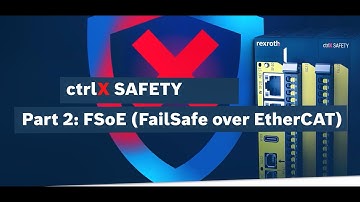 [EN] Bosch Rexroth How-to: ctrlX AUTOMATION – SAFEX Functional exchange (FSoE) Part 2