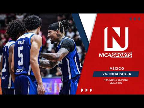 📡 EN VIVO 🏀 Baloncesto Internacional / México 🇲🇽🆚🇳🇮 Nicaragua / FIBA World Cup 2027 Qualifiers