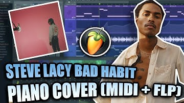 Steve Lacy - Bad Habit (MIDI + FLP) (FL Studio Piano Tutorial / Cover)