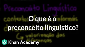 O que é o preconceito linguístico no Brasil?