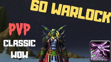 60 Warlock PVP - CLASSIC WOW (SM/Ruin)