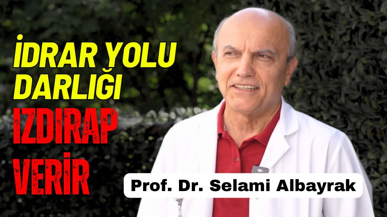 İdrar Yolu (Üretra) Darlığı Izdırap Verir