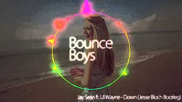 Jay Sean ft. Lil Wayne - Down (Jesse Bloch Bootleg)