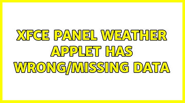 xfce panel weather applet has wrong/missing data
