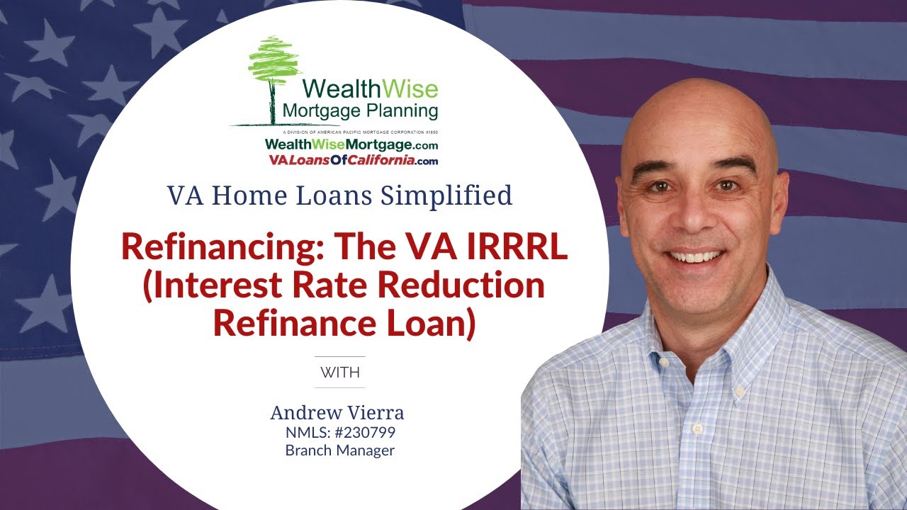 refinancing-the-va-irrrl-interest-rate-reduction-refinance-loan-youtube