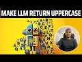 Pydantic: FORCE Your AI to Respond Back in UPPERCASE! 🤯 Step-by-Step Tutorial 🔥