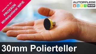 30Mm Polierteller Fur Proxxon Winklepolierer Wpe