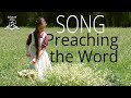 Preaching the Word - Acts 8:4 - Scripture Song