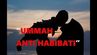 UMMAH ANTI HABIBATI - SHOLAWAT
