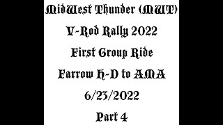 MWT (MidWest Thunder) VRod Rally Group Ride 6/23/2022 Farrow H-D to AMA Museum Part 4