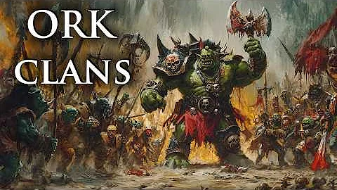 All About the Ork Clans: A Savage Guide to War | Warhammer 40k Lore