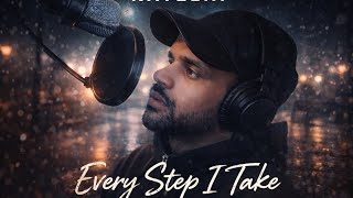 Every Step I Take - Katelia 