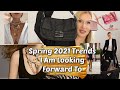 Spring 2021 Trends I Am Looking Forward To | Show & Tell