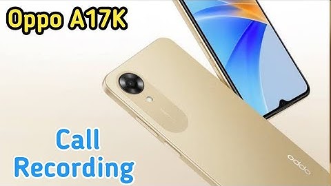 Call Recording Setting In Oppo A17K, Auto Call Recording Problem Solve In Oppo A17K