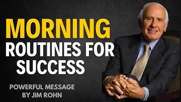 "Jim Rohn’s Morning Routines for Success | Start Your Day with Purpose and Productivity"