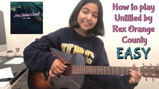 Video thumbnail of "Untitled - Rex Orange County | EASY Guitar Tutorial"