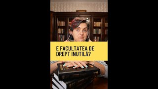 E facultatea de drept inutilă?