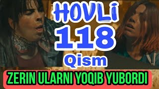 HOVLI 118-QISM O‘ZBEK TILIDA TURK SERIALI ХОВЛИ 118-КИСМ УЗБЕК ТИЛИДА СЕРИАЛИ XOVLI 119-120-121 qism