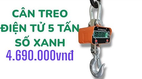 CÂN TREO ĐIỆN TỬ 5 TẤN SỐ XANH - OCS CRANE 5000KG OCS-B