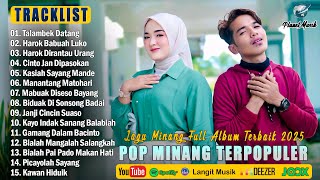 Lagu Minang Terbaru 2025 - Pop Minang Hits Viral Enak Didengar 2025 Terpopuler Saat Ini