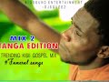 MATANGA EDITION MIX 2 MOST TRENDING KISII GOSPEL MIX - BIGSOUND ENTERTAINMENT -DJ SQUEEZ{0702113890}