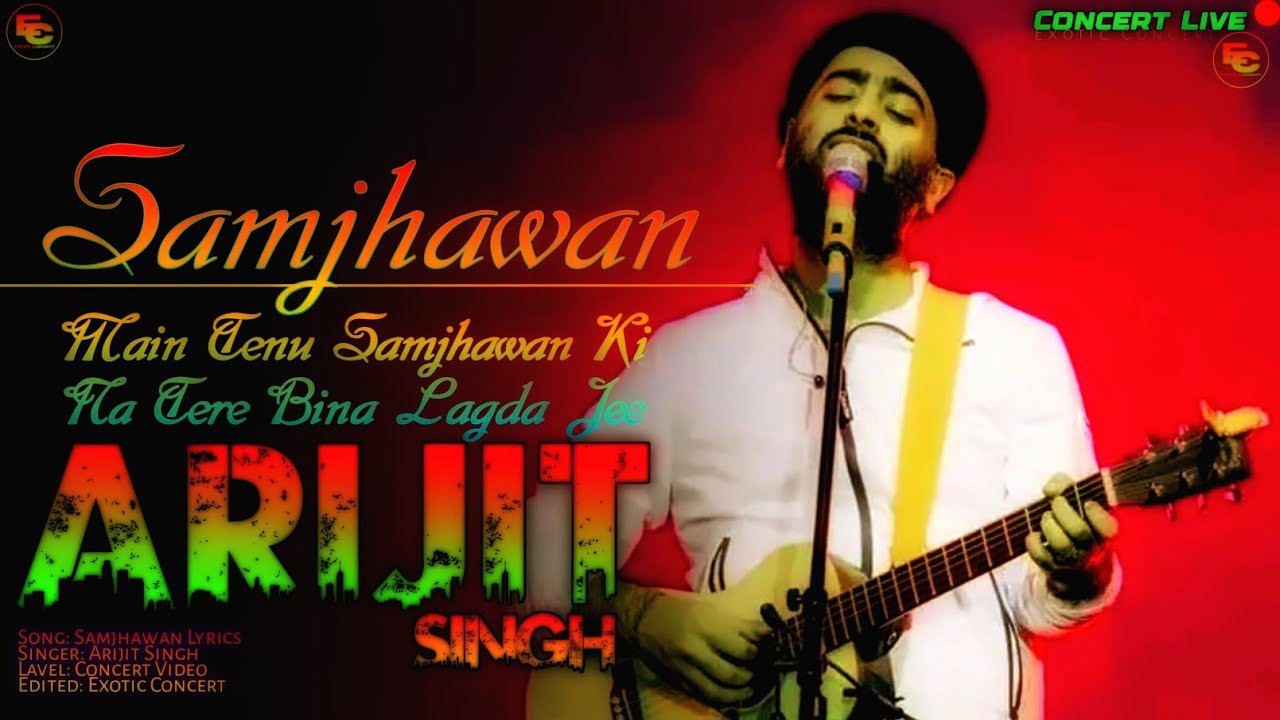 Samjhawan Lyrics Video Main Tainu Samjhawan Ki Arijit Singh Hindi