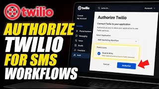 How to authorize Twilio for SMS marketing workflows - Quick Tutorial