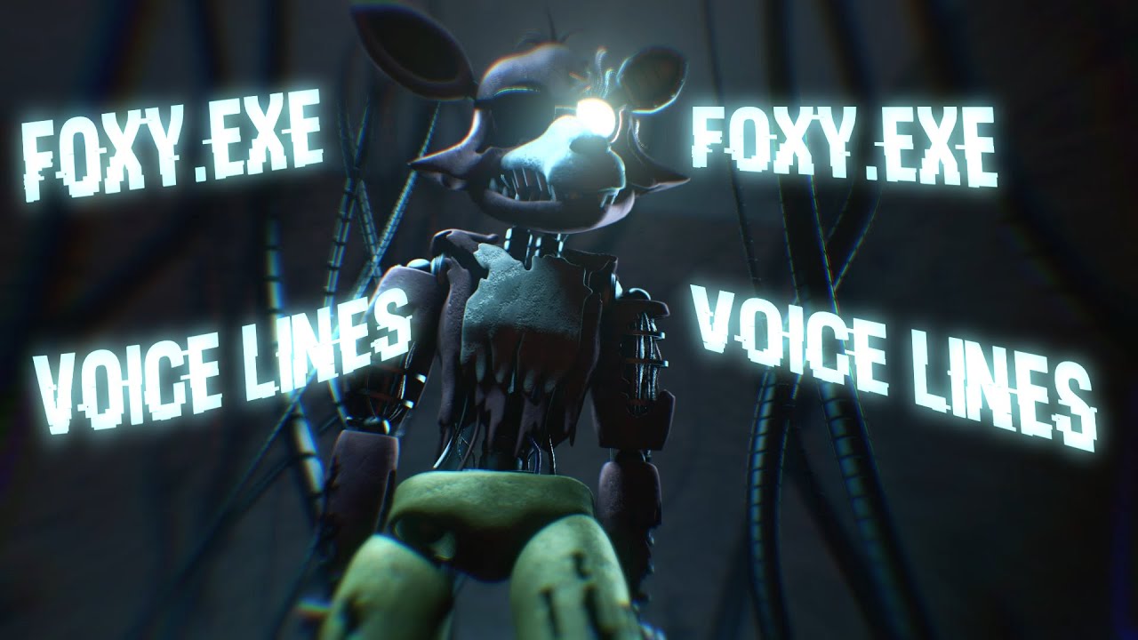 Fnaf World - Withered Foxys original voice (Foxy.EXE) 