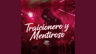 Traicionero Y Mentiroso (Remix)