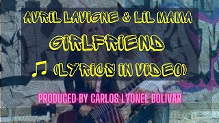 Avril Lavigne & Lil Mama GIRLFRIEND  ♫ (Lyrics in video)