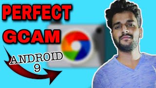Best Gcam for Android 9 |  GCAM With Extreme Quality | Complete Explained | Download link |gcam 2020