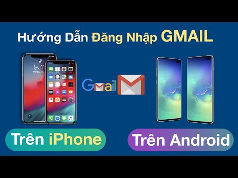 Hướng Dẫn Gmail Đăng Nhập Trên iPhone || Đăng Nhập Gmail Trên Điện Thoại Android