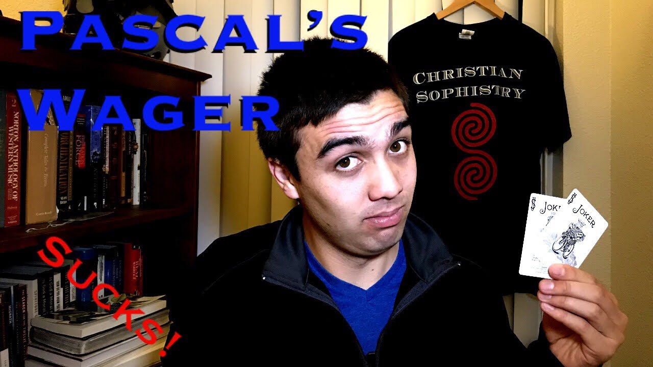 Pascal S Wager The Most Unconvincing Christian Argument Youtube