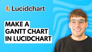 How to Make a Gantt Chart in Lucidchart [2026 Full Guide]