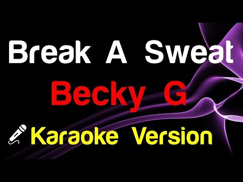 Video thumbnail for Becky G - Break A Sweat - King Of