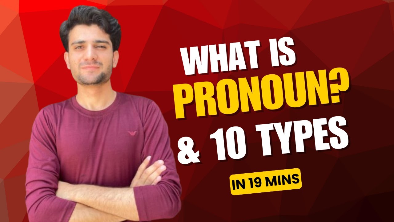 Pronoun and Its 10 Types | English Grammar Explained Simply | Sahal Insights