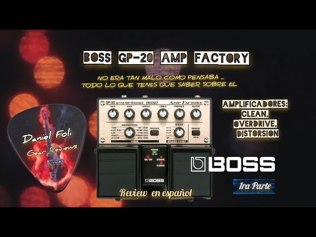 BOSS GP-20 AMP FACTORY - Una Máquina! Todo lo que tenés que saber