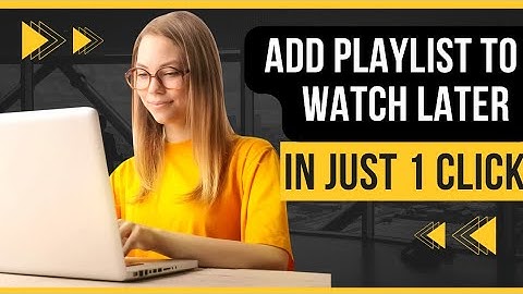 How To Transfer Youtube Playlist To Watch Later || Add All Videos In Watch Later By Just 1 Click.