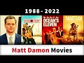 Matt Damon Movies 1988 2022 Filmography 