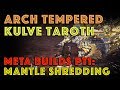 Meta arch tempered kulve taroth farming builds pt1 mhw