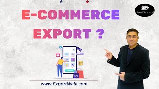 E-commerce Export | Ankit Sahu | Exportwala | Hindi |