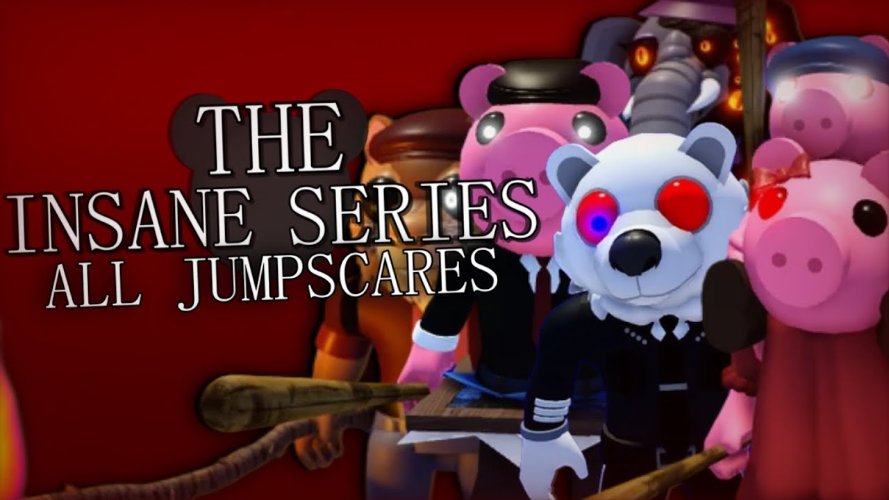 THE INSANE SÉRIES ALL JUMPSCARES 