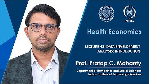 Lecture 48- Data Envelopment Analysis: Introduction