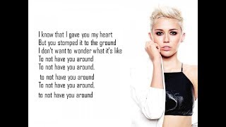 Miley Cyrus - Week Without You - Lyrics Video